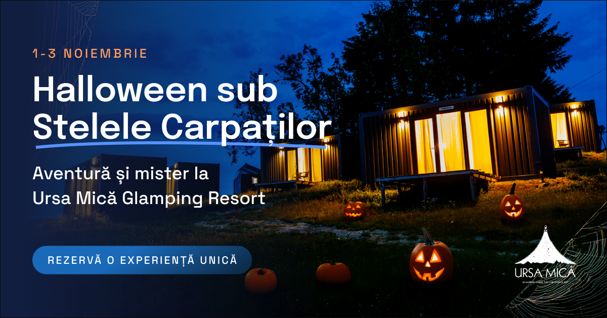 Halloween sub Stelele Carpaților: Aventură și Mister la Ursa Mică Glamping Resort