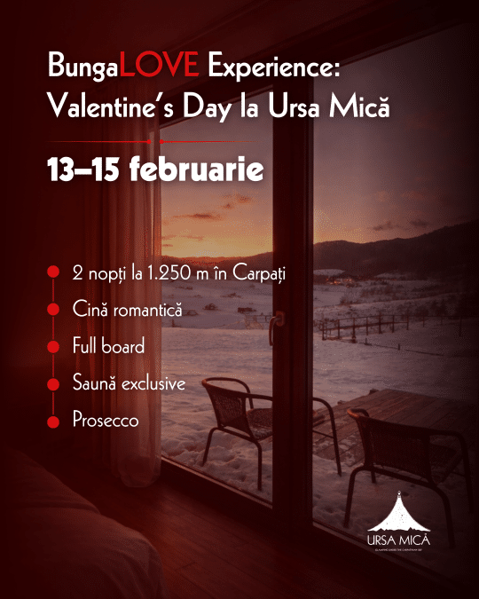 Valentine’s Day la Ursa Mică – BungaLOVE Experience (13–15 februarie)